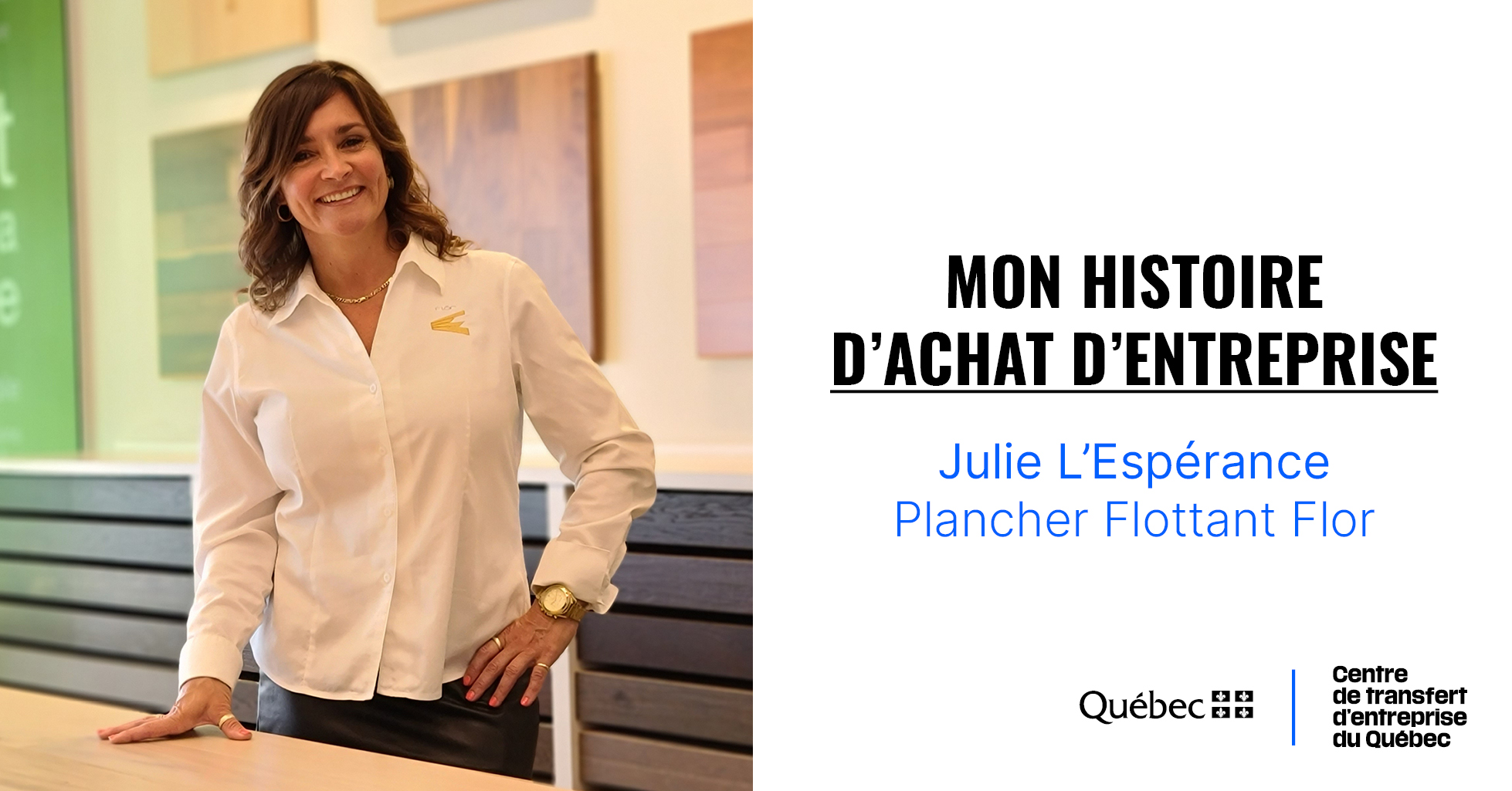 Achat d&rsquo;entreprise : passer de client à propriétaire : l&rsquo;histoire d&rsquo;achat d&rsquo;entreprise de Julie L&rsquo;Espérance