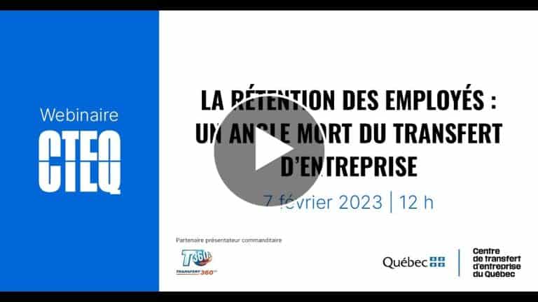 WEBINAIRE | La rétention des employés : un angle mort du transfert d’entreprise