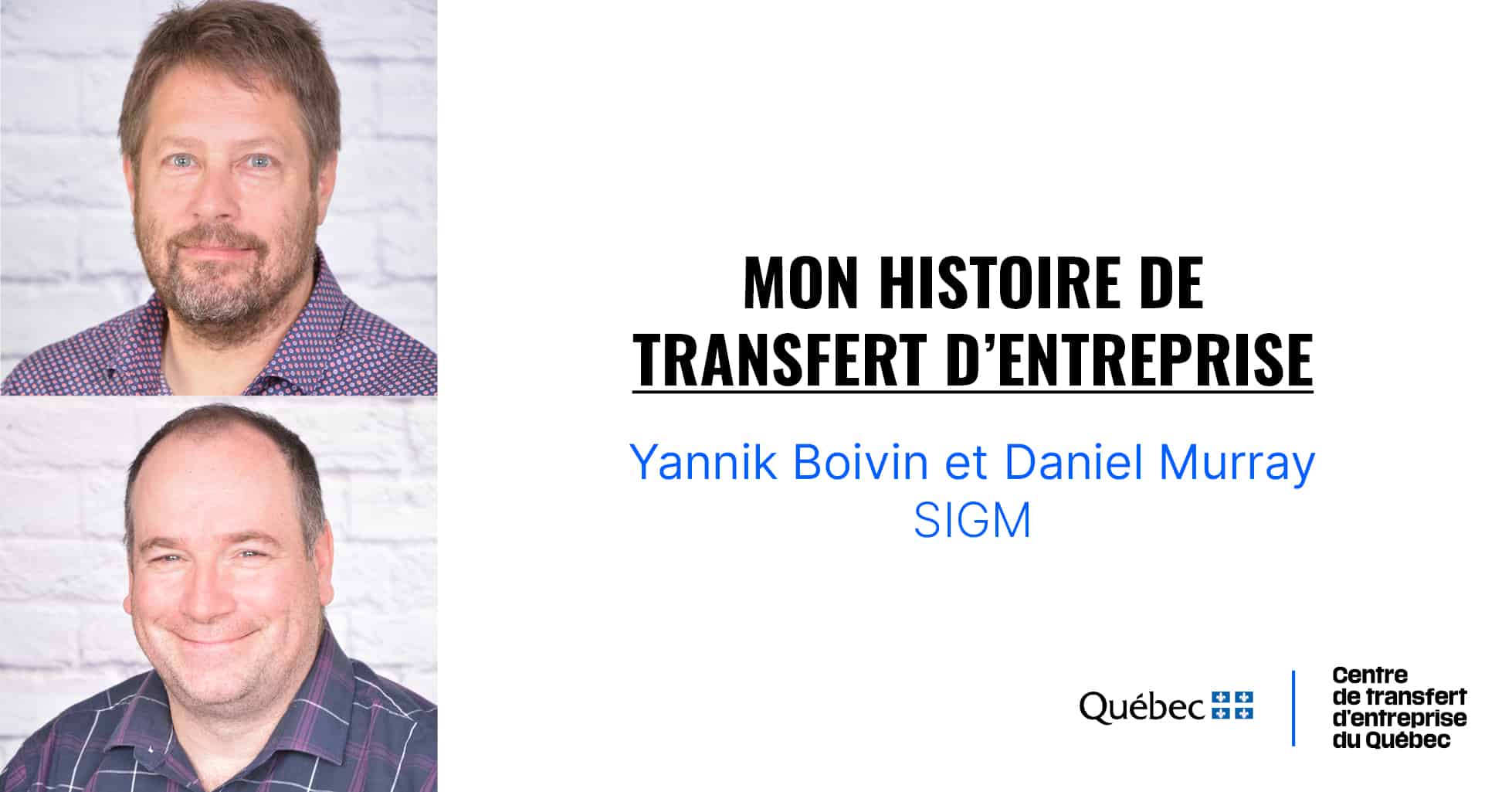 Mon histoire de transfert d’entreprise : SIGM