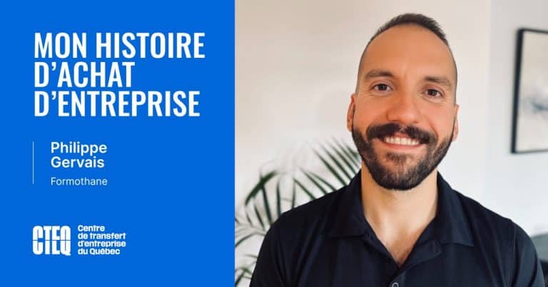 Mon histoire d'achat d'entreprise : Philippe Gervais