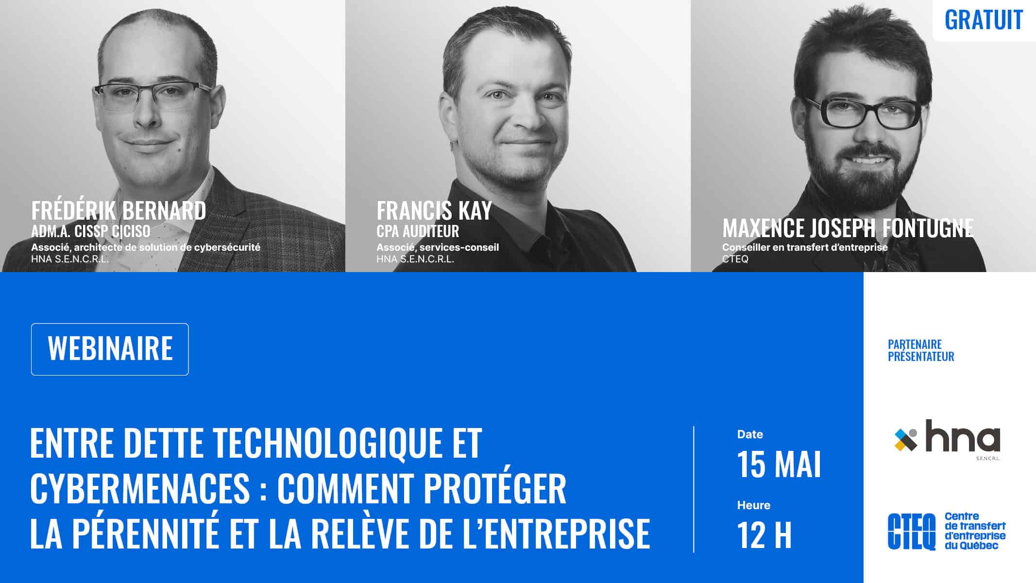 Enregistrement du webinaire | Entre dette technologique et cybermenaces : comment protéger la pérennité et la relève de l’entreprise