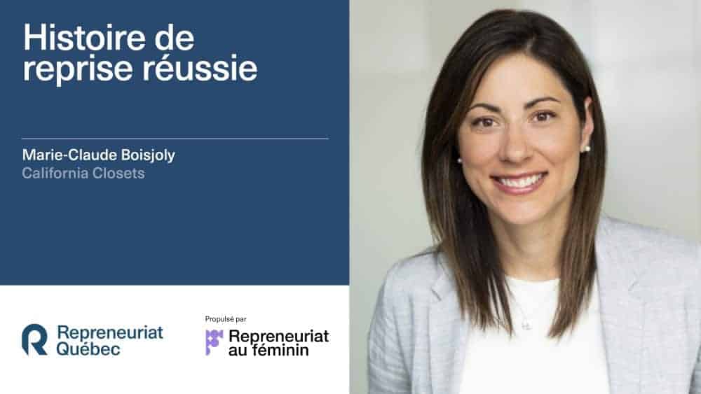 Histoire de reprise réussie : Marie-Claude Boisjoly — California Closets